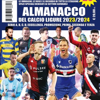 L'ALMANACCO DEL CALCIO LIGURE 2023/24 E' ARRIVATO...