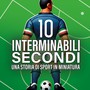 “10 interminabili secondi”: il libro che celebra l’impresa della Nazionale Italiana di Calcio da Tavolo a Gibilterra