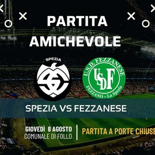 SERIE D Amichevole, giovedì c'è Spezia-Fezzanese