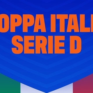 SERIE D Coppa Italia: Il programma del 1° turno