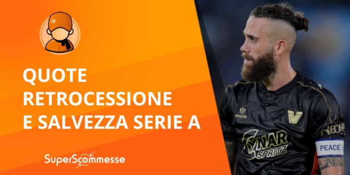 Quote retrocessioni Serie A: Monza e Venezia con un piede in B, salvezza in bilico per Cagliari e Verona