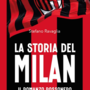 LA STORIA DEL MILAN. Il romanzo rossonero